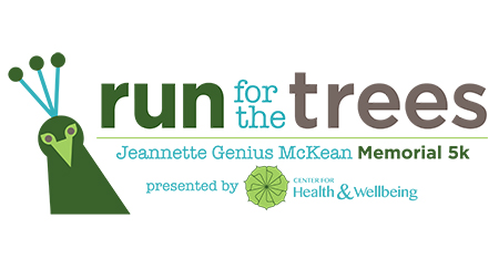 Run for the Trees Jeannette Genius McKean Memorial 5k presented by Center for Health and Wellbeing
